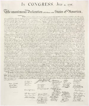 We hold these truths to be self-evident, that all men are created equal, that they are endowed by their Creator with certain unalienable Rights, that among these are Life, Liberty and the pursuit of Happiness.